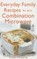 Everyday Family Recipes for Your Combination Microwave