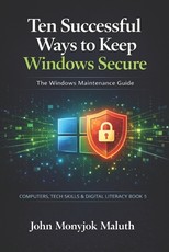 Ten Successful Ways to Keep Windows Secure