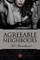 Agreeable Neighbours