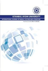ISTANBUL AYDIN UNIVERSITY INTERNATIONAL JOURNAL OF MEDIA, CULTURE AND LITERATURE