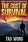 The Cost of Survival