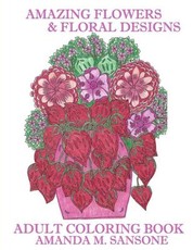 Amazing Flowers & Floral Designs