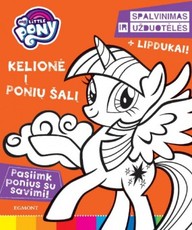 MLP. Kelionė į ponių šalį. Spalvinimas ir užduotėlės. Lipdukai