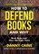 How to Defend Books and Why