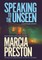 Speaking to the Unseen