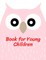 Book for Young Children