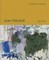 To define a feeling: Joan Mitchell
