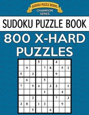 Sudoku Puzzle Book, 800 Extra Hard Puzzles