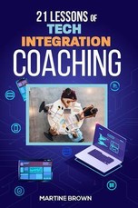 21 Lessons of Tech Integration Coaching