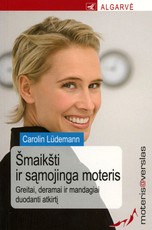 Šmaikšti ir sąmojinga moteris. Moteris@verslas