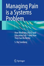 Managing Pain is a Systems Problem
