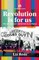 Revolution is for us
