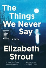 The Things We Never Say