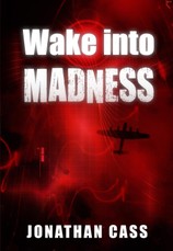 Wake Into Madness