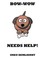 Bow-Wow Needs Help!