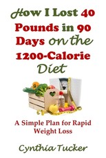 How I Lost 40 Pounds in 90 Days on the 1200-Calorie Diet