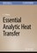 Essential Analytic Heat Transfer