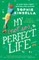 My Not So Perfect Life