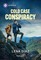 Cold Case Conspiracy