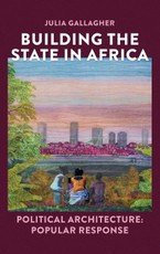 Building the state in Africa - Political architecture: popular response