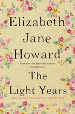 The Light Years (The Cazalet Chronicles: Volume One)