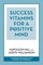 Success Vitamins for a Positive Mind