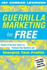 Guerrilla Marketing for Free