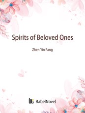 Spirits of Beloved Ones