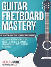 Guitar Fretboard Mastery