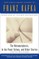The Metamorphosis, in the Penal Colony, and Other Stories
