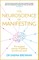 The Neuroscience of Manifesting