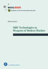 NBIC Technologies as Weapons of Modern Warfare