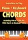 Learn How to Play Piano / Keyboard Chords