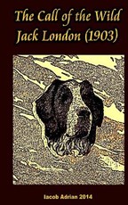 The Call of the Wild Jack London (1903)