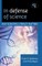 In Defense of Science