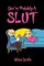 You're Probably A Slut