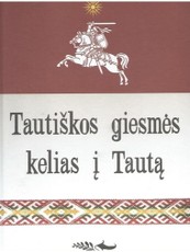 Tautiškos giesmės kelias į tautą