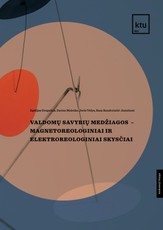 Valdomų savybių medžiagos – magnetoreologiniai ir elektroreologiniai skysčiai