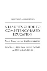 A Leader's Guide to Competency-Based Education