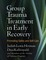 Group Trauma Treatment in Early Recovery (el. knyga)