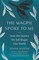 The Magpie Spoke to Me