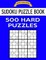 Sudoku Puzzle Book, 500 Hard Puzzles