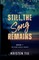 Still, the Song Remains