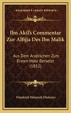 Ibn Akil's Commentar Zur Alfijja Des Ibn Malik