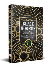 Black Horror: Canonical Voices from Then to Now