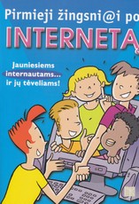 Pirmieji žingsni@i po internetą. Jauniems internautams ir jų tėveliams!