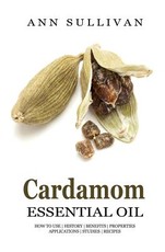 Cardamom Essential Oil