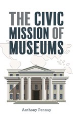 The Civic Mission of Museums