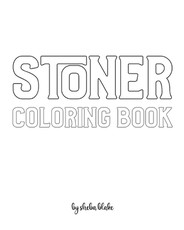 Stoner Coloring Book for Adults - Create Your Own Doodle Cover (8x10 Softcover Personalized Coloring Book / Activity Book)