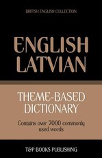 Theme-based dictionary British English-Latvian - 7000 words